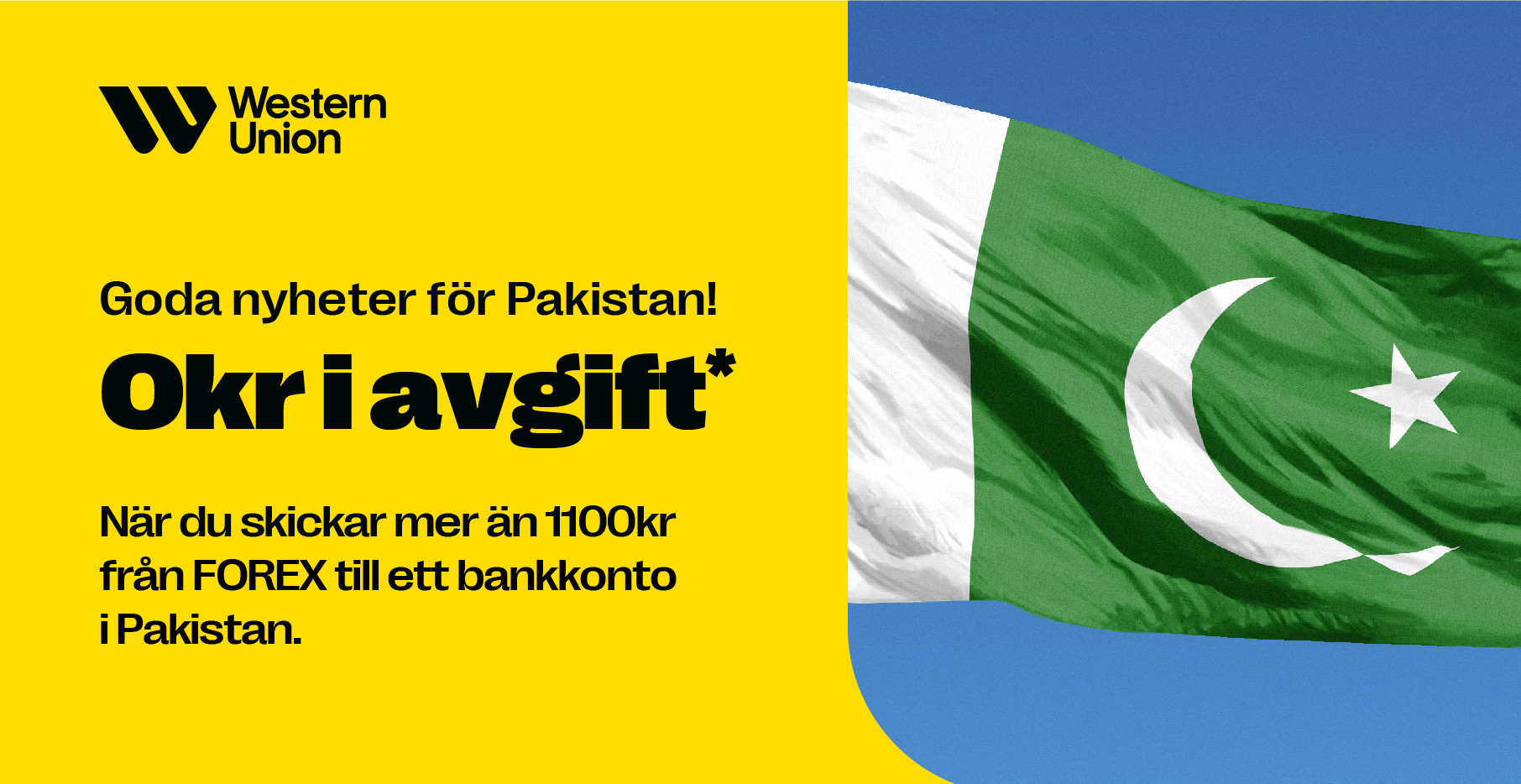 Bild på western union kampanj för Pakistan med Western Union logga och Pakistans flagga till höger